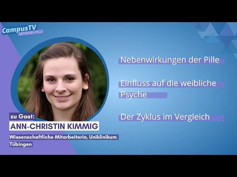 VERHÜTUNG: Wie beeinflusst uns die Pille? Im Talk mit Ann-Christin Kimmig, Uniklinik Tübingen