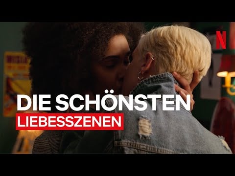 Von "Heartstopper" bis "Sex Education" | Die 9 romantischsten Küsse aller Zeiten | Netflix