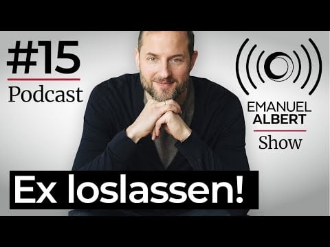 DateDoktor Emanuel Show | Podcast #15 Ex loslassen! Ex den Ex