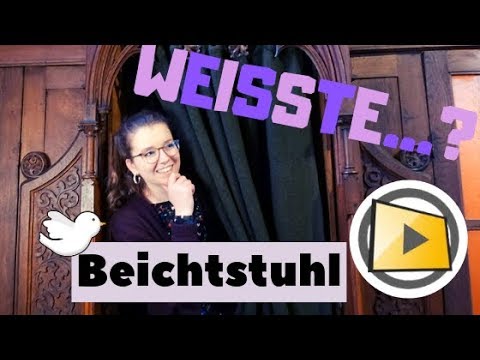 Weisste...? Beichtstuhl