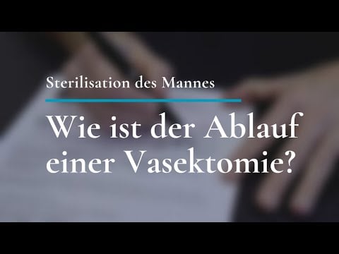 Sterilisation des Mannes: Wie ist der Ablauf einer Vasektomie?