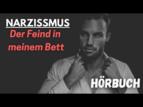 (Hörbuch) Narzissmus Der Feind in meinem Bett #Narzissmus #Psychologie