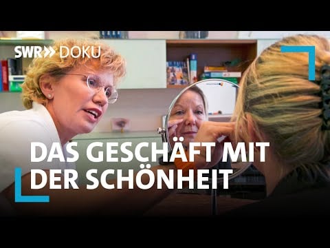 Chancen und Risiken von Schönheits-OPs - Das Geschäft mit der Körper-Optimierung | SWR Doku